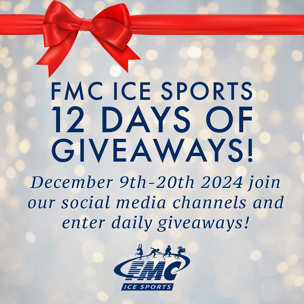 FMC Ice Sports 12 days of Giveaways. December 9 through 20, 2024. Join our social media channels and enter daily giveaways.