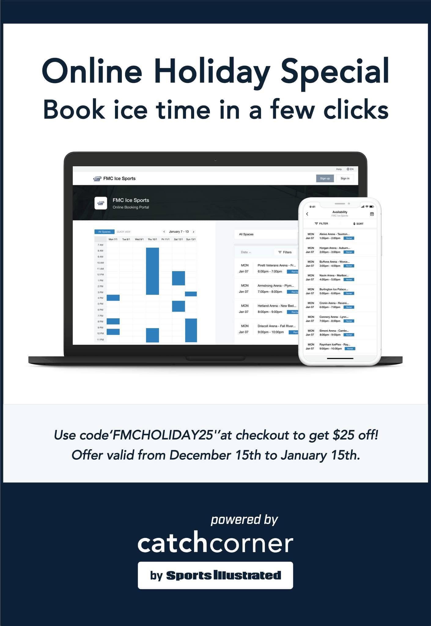 Online Holiday Special. Book ice time in a few clicks. Use code: FMCHOLIDAY25 to get $25 off. Offer valid from December 15 to January 15.